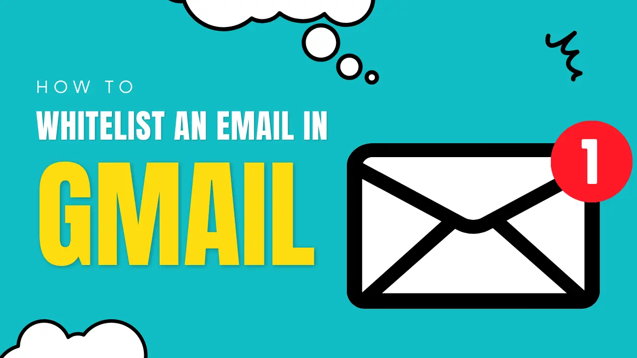 Whitelist an email in gmail in 5 ways