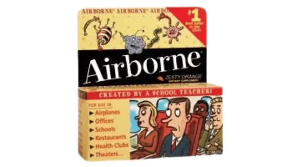 Airborne, the dietary supplement brand that claimed its products could ward off germs and boost your immune system. Too bad they didn't have any studies to back up those claims either.